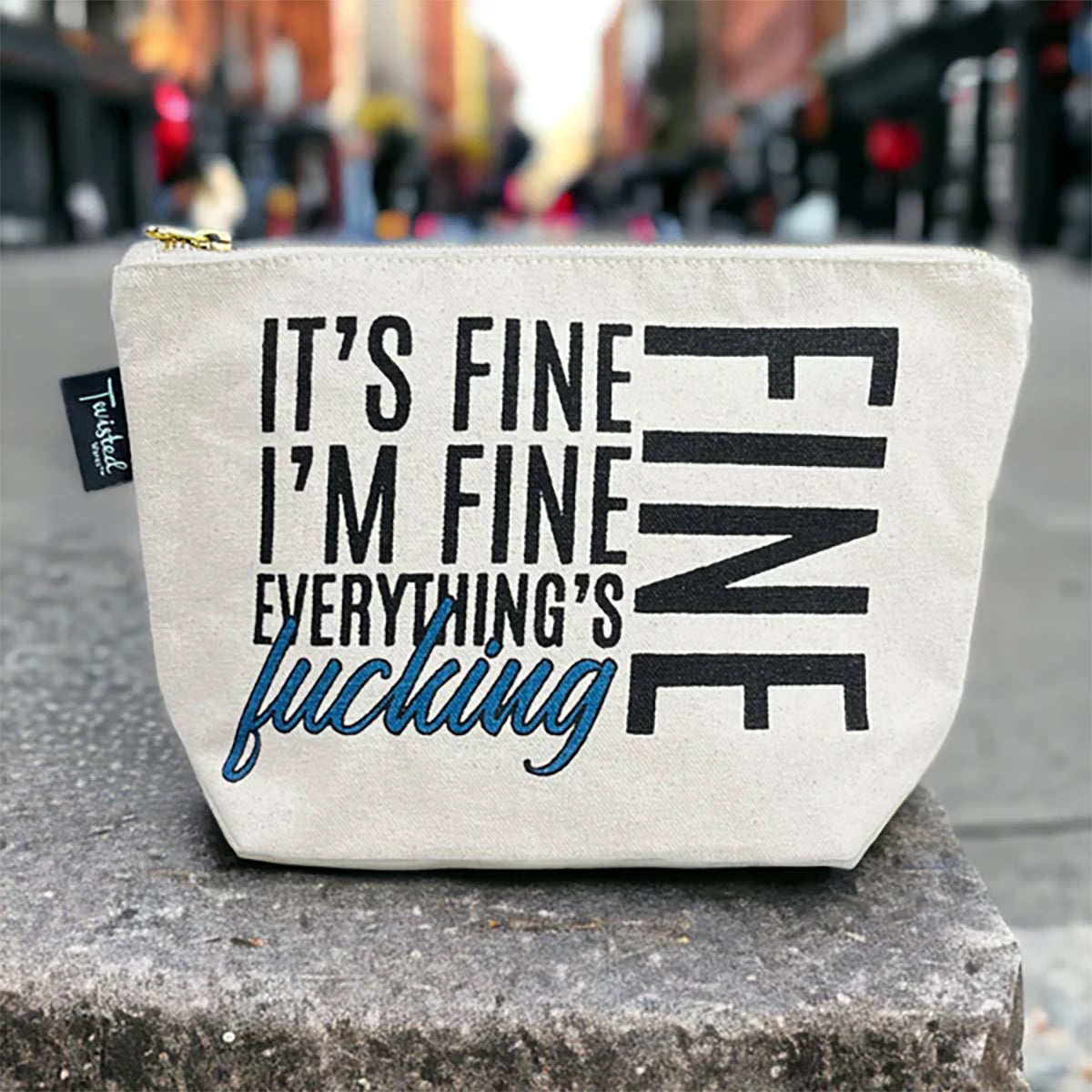 Twisted Wares It's Fine, I'm Fine, Everything's Fine Cosmetic Bag
