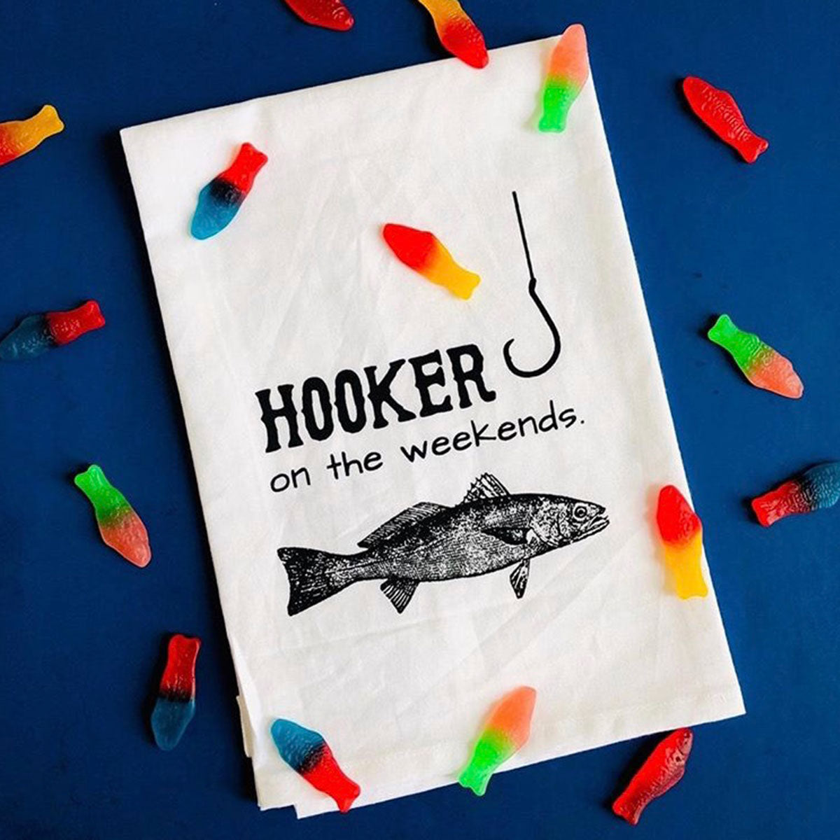 Twisted Wares Hooker On The Weekends Flour Towel