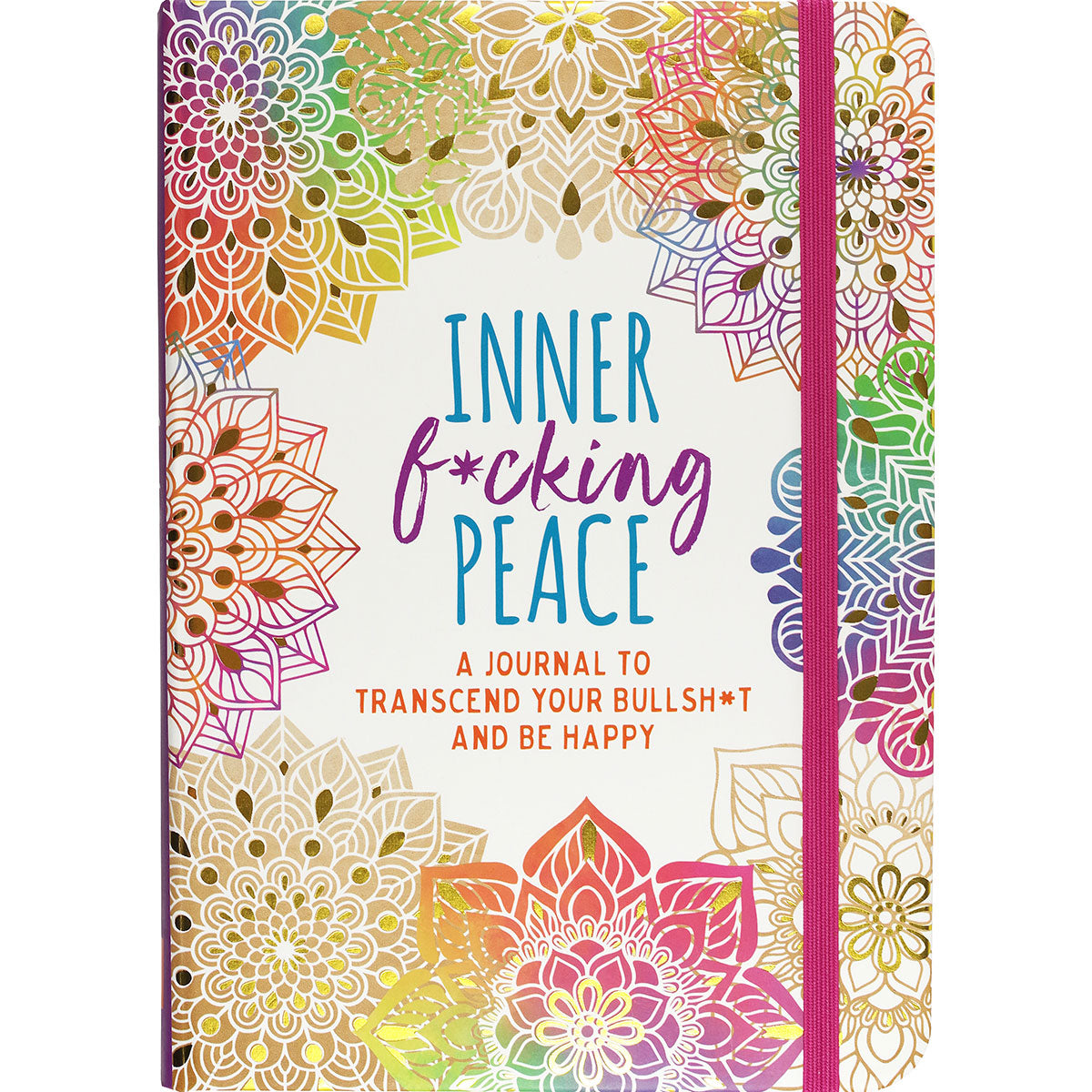 Inner Fucking Peace Journal 
