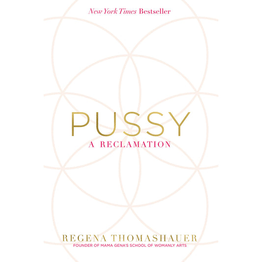 Pussy: A Reclamation