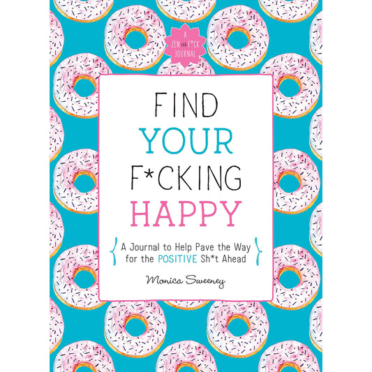 Find Your F*cking Happy