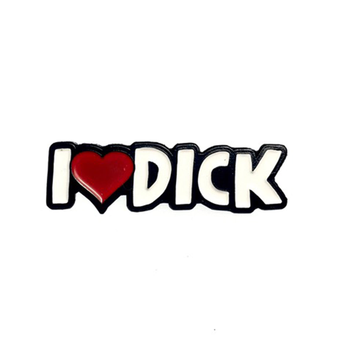 Geeky & Kinky I Heart Dick Pin