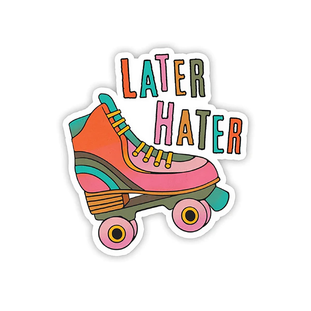Twisted Wares Later Hater Sticker
