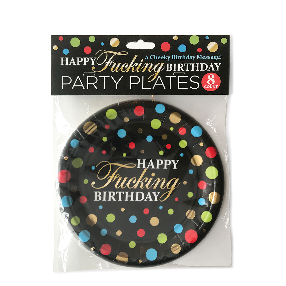 Happy Fucking Birthday Plates 8pk